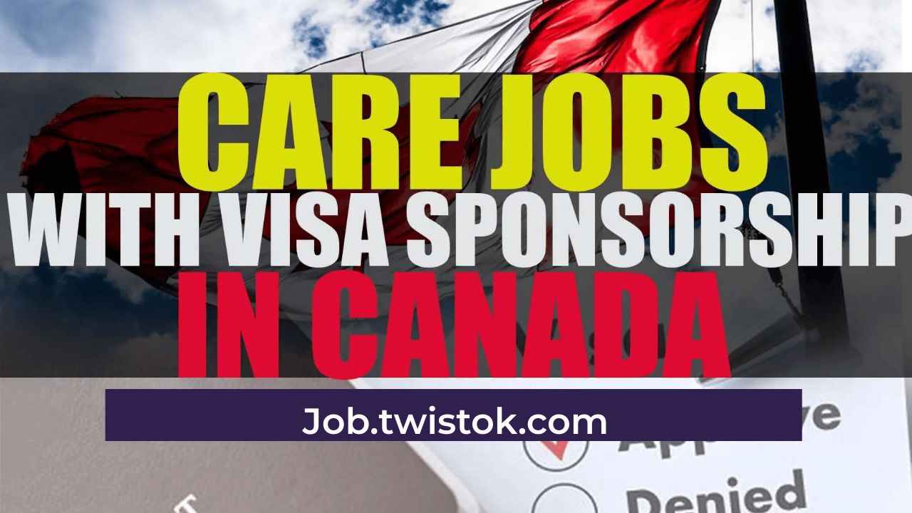 Canadian Visa Sponsorship for Care Workers